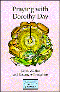 Praying with Dorothy Day