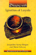 Praying with Ignatius of Loyola