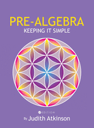 Pre-Algebra: Keeping It Simple
