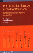 Pre-equilibrium Emission in Nuclear Reactions: Fundamentals, measurements and analysis