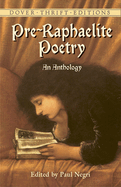 Pre-Raphaelite Poetry: An Anthology