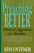 Preaching Better: Practical Suggestions for Homilists