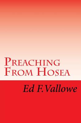 Preaching From Hosea - Vallowe, Ed F