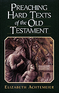 Preaching Hard Texts of the Old Testament