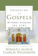 Preaching the Gospels Without Blaming the Jews: A Lectionary Commentary