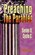 Preaching the Parables, Series II, Cycle C