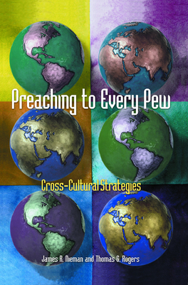 Preaching to Every Pew - Nieman, James R, and Rogers, Thomas G