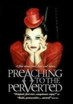 Preaching to the Perverted