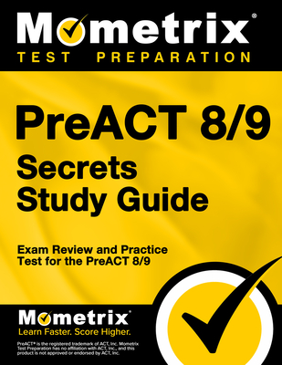 Preact 8/9 Secrets Study Guide: Exam Review and Practice Test for the Preact 8/9 - Mometrix (Editor)
