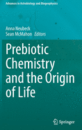 Prebiotic Chemistry and the Origin of Life