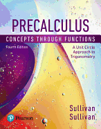 Precalculus: Concepts Through Functions, a Unit Circle Approach to Trigonometry, Books a la Carte Edition Plus Mylab Math with Pearson Etext -- 24-Month Access Card Package