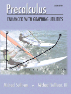 Precalculus: Enhanced with Graphing Utilities