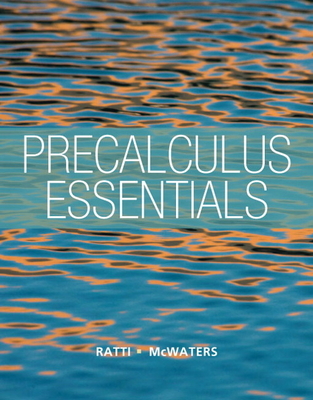 Precalculus Essentials - Ratti, J. S., and McWaters, Marcus, and Skrzypek, Leslaw