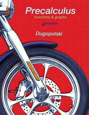 Precalculus: Functions and Graphs - Dugopolski, Mark