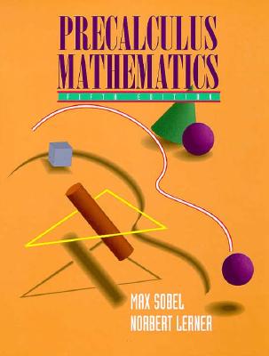 Precalculus Mathematics - Sobel, Max A., and Lerner, Norbert