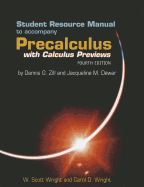 Precalculus with Calculus Previews Student Resource Manual
