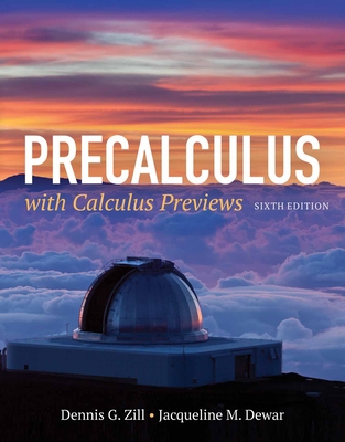 Precalculus with Calculus Previews: . - Zill, Dennis G, and Dewar, Jacqueline M