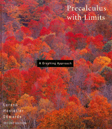 Precalculus with Limits: A Graphing Approach - Larson, Ronald E, and Hostetler, Robert P, and Edwards, Bruce H