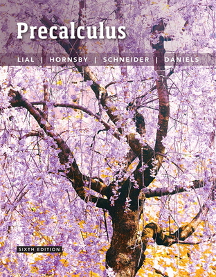 Precalculus - Lial, Margaret, and Hornsby, John, and Schneider, David