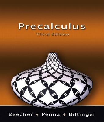 Precalculus - Beecher, Judith A, and Penna, Judith A, and Bittinger, Marvin L