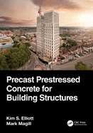 Precast Prestressed Concrete for Building Structures