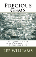 Precious Gems: 31 Quotes That May Change Your Views on Life