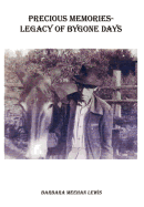 Precious Memories - Legacy of Bygone Days