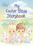 Precious Moments: My Easter Bible Storybook
