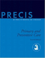 Precis: Primary and Preventive Care