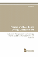 Precise and Fast Beam Energy Measurement