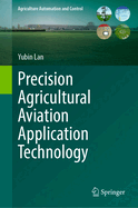 Precision Agricultural Aviation Application Technology