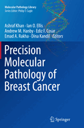 Precision Molecular Pathology of Breast Cancer