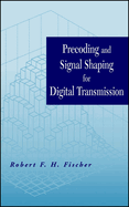 Precoding and Signal Shaping for Digital Transmission