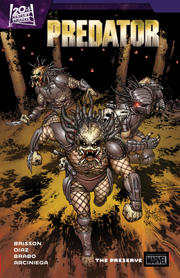 Predator by Ed Brisson Vol. 2: The Preserve - Brisson, Ed, and Camuncoli, Giuseppe