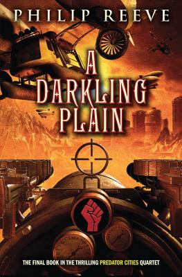 Predator Cities #4: A Darkling Plain - Reeve, Philip