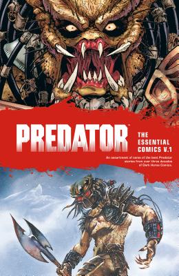 Predator: The Essential Comics Volume 1 - Verheiden, Mark