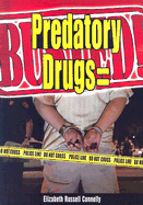 Predatory Drugs = Busted!