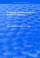 Predicting Photosynthesis For Ecosystem Models: Volume II