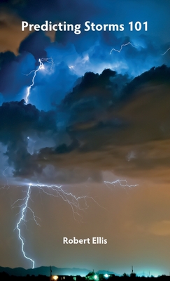 Predicting Storms 101 - Ellis