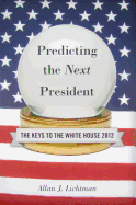 Predicting the Next President: The Keys to the White House