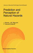 Prediction and Perception of Natural Hazards