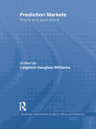Prediction Markets: Theory and Applications