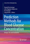 Prediction Methods for Blood Glucose Concentration: Design, Use and Evaluation
