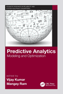 Predictive Analytics: Modeling and Optimization