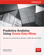 Predictive Analytics Using Oracle Data Miner