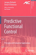 Predictive Functional Control: Principles and Industrial Applications
