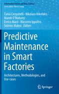 Predictive Maintenance in Smart Factories: Architectures, Methodologies, and Use-Cases