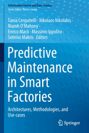 Predictive Maintenance in Smart Factories: Architectures, Methodologies, and Use-Cases