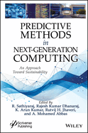 Predictive Methods in Next-Generation Computing: An Approach Toward Sustainability