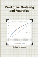 Predictive Modeling and Analytics